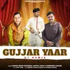 Gujjar Yaar (Dj Remix)